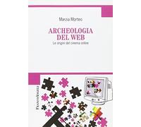 Archeologia del web. Le origini del cinema online