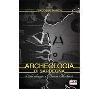 Archeologia di Sardegna. L'isola selvaggia e Duncan Mackenzie
