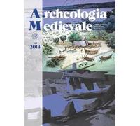 Archeologia medievale (2014). Vol. 41: Archeologia globale.