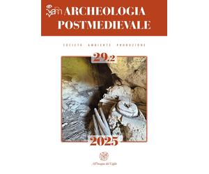 Archeologia postmedievale (2025). Vol. 29.2