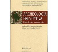 Archeologia Preventiva. Esperienze a Confronto - [Osanna Edizioni]