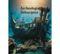 Archeologia Subacquea: 1