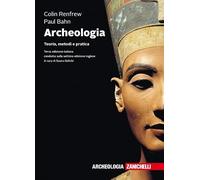 Archeologia. Teoria, metodi e pratica. Con e-book