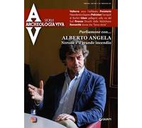 Archeologia viva (2021). Vol. 206: Nerone e il grande incendio. Parliamone con... Alberto Angela