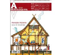 Archeologia Viva n. 134 - marzo/aprile 2009