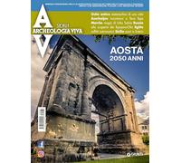 Archeologia Viva n. 230 marzo/aprile 2025