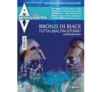 Archeologia Viva n. 231 maggio/giugno 2025