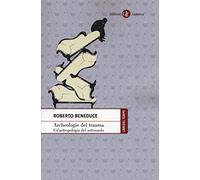 Archeologie del trauma. Un'antropologia del sottosuolo. Ediz. ampliata