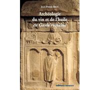 Archéologie du vin et de l'huile en Gaule romaine