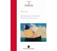 Archeologie junghiane. L'attualità del libro rosso - 2016 - Persi