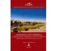 Archeology and environment. Understanding the past to design the future. A...