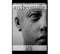 Archeomafie XIV 2022: Rivista dell’Osservatorio Internazionale Archeomafie