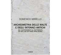 Archeometria delle malte e degli intonaci antichi. Dal campionamento al trattame