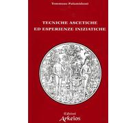 Palamidessi,Tommaso. - Archeosofia. Vol.V: Tecniche ascetiche ed esperienze iniz