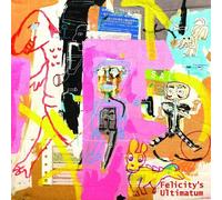 Archer/Clark/Grew/Hunter Felicity's Ultimatum (CD) Album