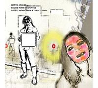 Archer, Martin & Engine Room Favourites - Safety Signal From A Target Town