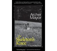 Archer Mayor The Skeleton's Knee (Tascabile) Joe Gunther Mysteries