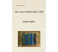 Archer Taylor The Literary Riddle Before 1600 (Tascabile)