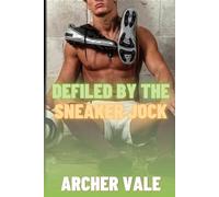 Archer Vale Defiled by the Sneaker Jock (Tascabile)