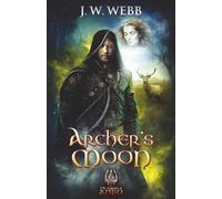 Archer's Moon: Dawn of Legends