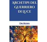 Archetipi del Guerriero di Luce