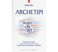 Archetipi. Scopri chi sei