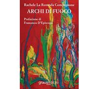 Archi di fuoco