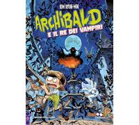 Archibald e il re dei vampiri