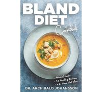 Archibald Johansson Bland Diet Cookbook (Tascabile)