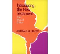 Archibald M. Hunt Introducing the New Testament, Third Revised Editi (Tascabile)