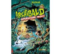Archibald. Operazione troll