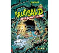 Archibald. Operazione troll