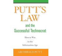 Archibald Putt Putt's Law and the Successful Technocrat (Copertina rigida)