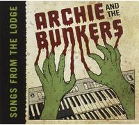 Archie And The Bunkers Songs From The Lodge