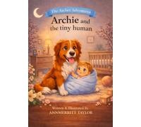 Archie and the tiny human
