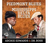 Archie Edwards & Dr. Ross - Piedmont Blues Meets Mississippi Delta Blues