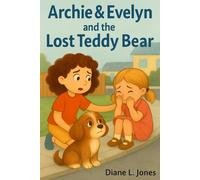 Archie & Evelyn and the Lost Teddy Bear