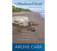 Archie F. Carr The Windward Road (Tascabile)