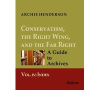 Archie Henderso Conservatism, the Right Wing, and the Far Right: A G (Tascabile)