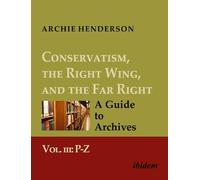 Archie Henderso Conservatism, the Right Wing, and the Far Right: A G (Tascabile)
