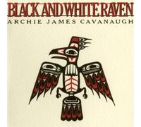 Archie James Cavanaugh Black and White Raven (Vinyl LP) 12" Album
