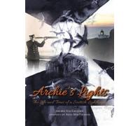 Archie MacEachern Anne MacEachern Archie's Lights (Tascabile)