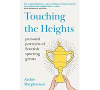 Archie Macpherson Touching the Heights (Tascabile)