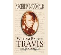 Archie P McDonald William Barrett Travis (Tascabile)