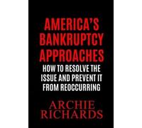 Archie Richards America's Bankruptcy (Tascabile)