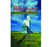 Archie Satterfield Backroads & Byways of Washington (Tascabile)