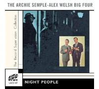 Archie Semple:Alex Welsh Big Four - Night People