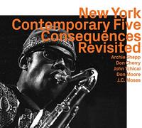 Archie Shepp - Contemporary Five: Consequences Revisted