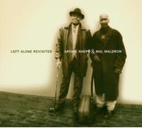 Archie Shepp & Mal Waldron Left Alone Revisited (CD) Album
