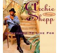 Archie Shepp - Something to Live for